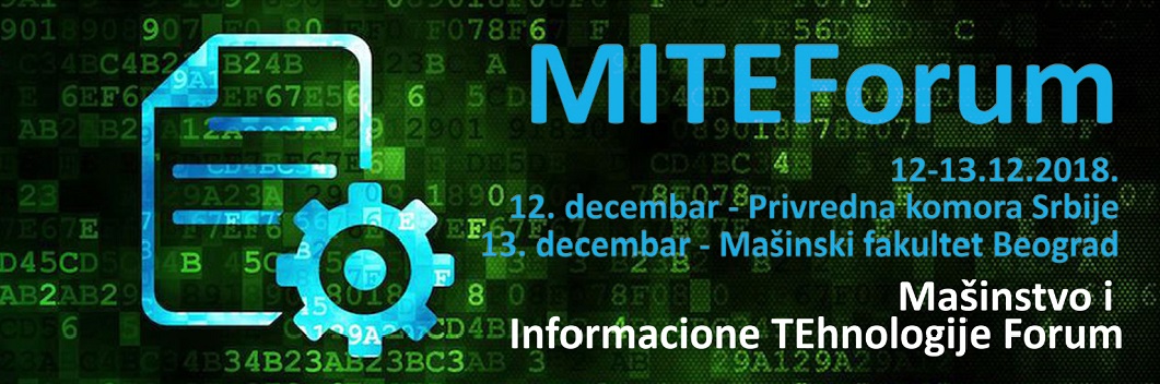 МИТЕФ 2018 – Машинство и информационе технологије форум , 12. и 13. децембар