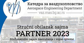 Катедра за ваздухопловство организује стручни обилазак сајма Партнер 2023 – 28.09.2023