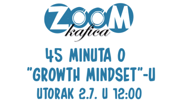 Зум кафица – 45 минута о Growth Mindset-у