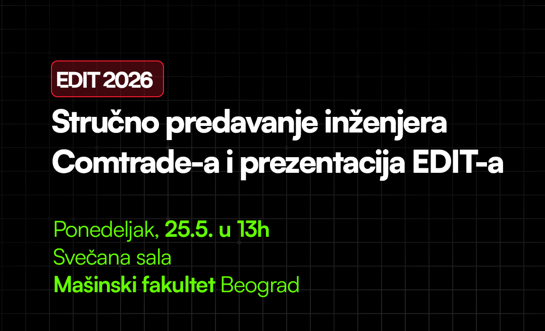 Презентација Comtrade EDIT летње IT праксе – 25. мај у 13 часова, сала 211/II